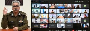  डीजीपी श्री जुनेजा ने पुलिस महानिरिक्षकों और पुलिस अधीक्षकों की ली वर्चुअल बैठक 