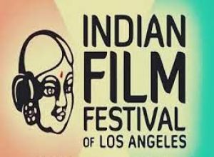  बीस मई से शुरू होगा लॉस एंजेलिस भारतीय फिल्म महोत्सव, 24 फिल्मों का किया जाएगा प्रदर्शन