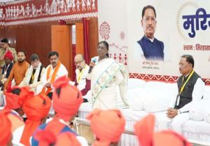  आदिवासी समाज की परंपरागत व्यवस्था सामाजिक एकता, न्याय और सुशासन का उत्कृष्ट उदाहरण- राष्ट्रपति द्रौपदी मुर्मु