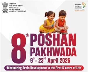 देशभर में 9 से 23 अप्रैल तक मनाया जाएगा 8वां पोषण पखवाड़ा  